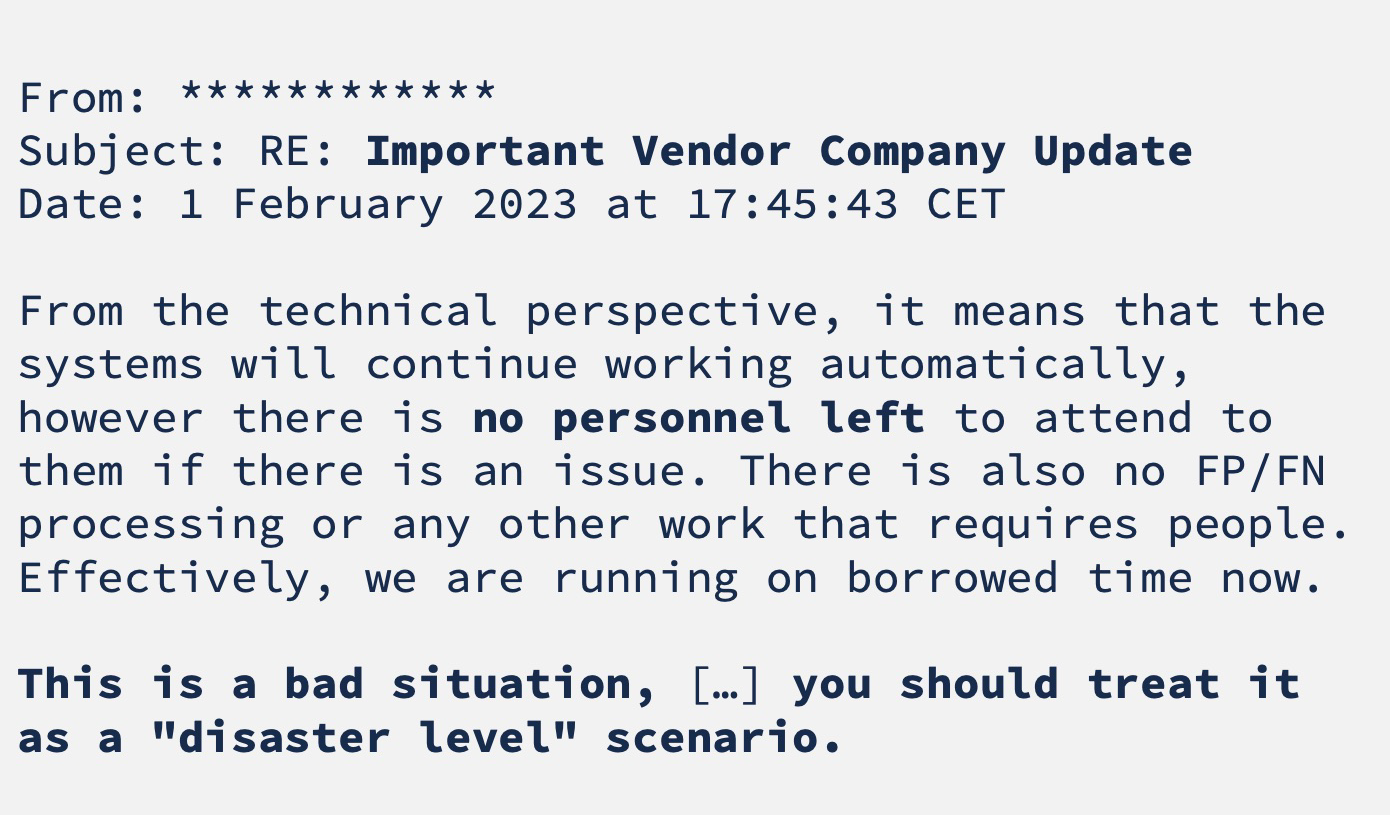 Screenshot of an email discussing urgent technical issues, highlighting a lack of personnel for crisis management and potential problems. It warns there’s no FP/FN processing, cautioning that if issues arise, it could escalate to a “disaster level” situation.